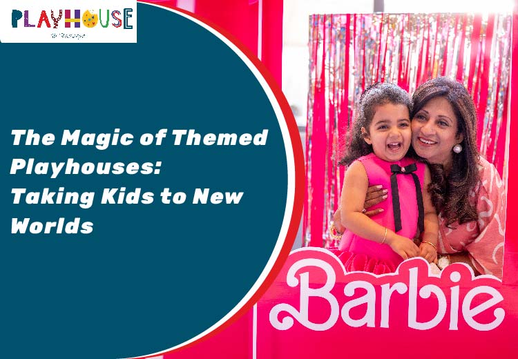 The Magic of Themed Playhouses Taking Kids to New Worlds